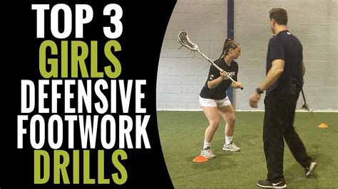 the top 3 girls lacrosse defensive footwork drills youtube