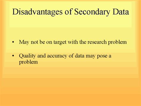 disadvantages  secondary data