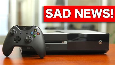 sad news  xbox consoles youtube