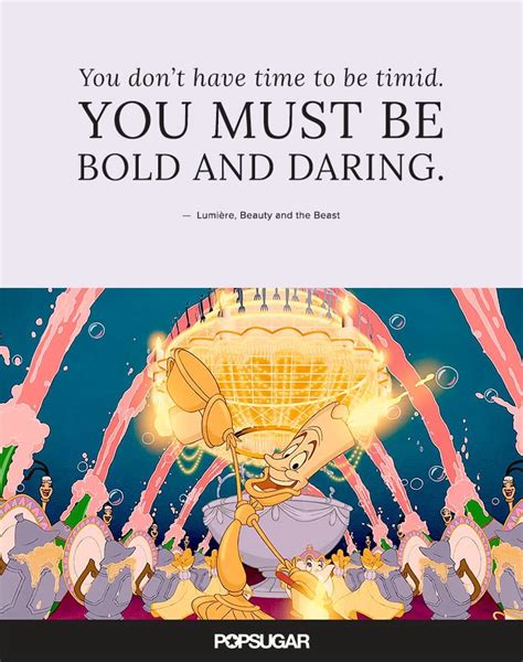 You Don T Have Time To Be Timid Best Disney Quotes