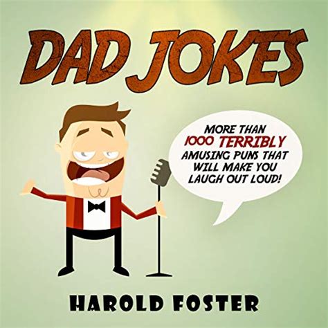 dad jokes more than 1000 terribly amusing puns that will make you