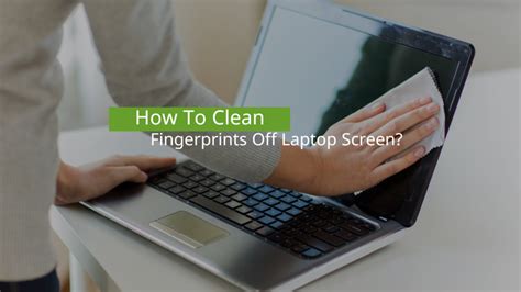clean fingerprints  laptop screen tech behinds