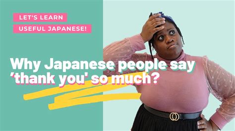learn japanese why do japanese people say thank you so much youtube