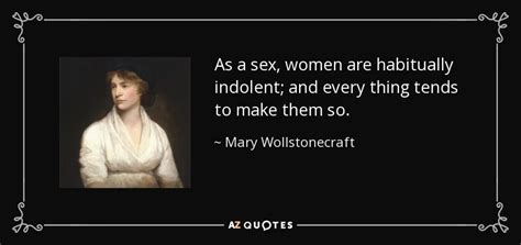 mary wollstonecraft quote as a sex women are habitually indolent and