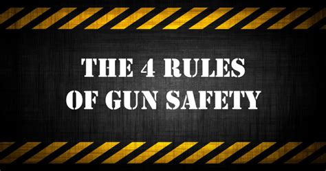 4 Rules Of Gun Safety Concealed Carry Society