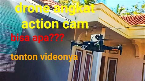 drone murah angkat kamera action cam apakah bisa terbang drone  hj pro angkat action