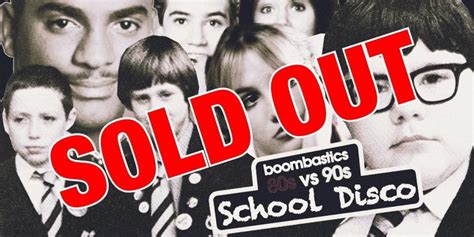 [sold Out] Boombastics 80s 90s School Disco Smash Hits And Guilty