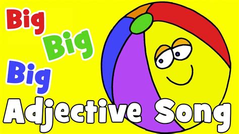 big big big adjectives song  kids youtube