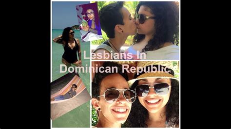 lesbian adventures dominican republic vacation vlog 1 youtube