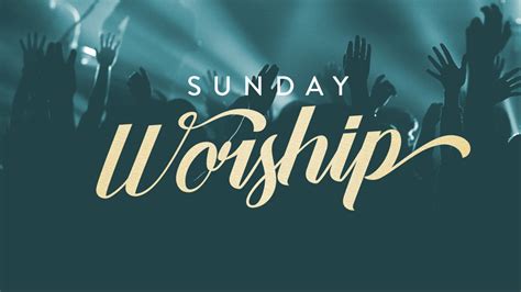 sunday worship service empowerment word church