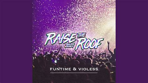 Raise The Roof 2021 Youtube