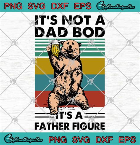 dad bod   father figure bear fathers day svg png eps