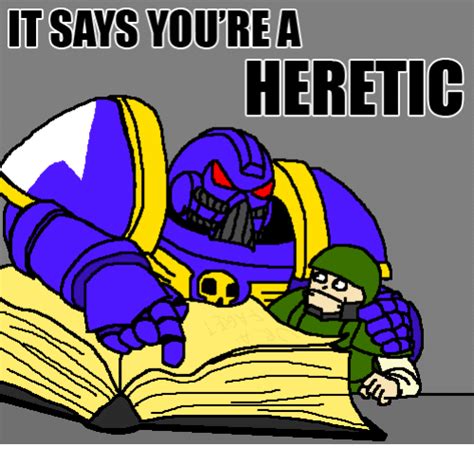 🔥 25 best memes about it says youre a heretic it says youre a