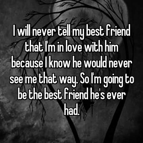 this is why i ll never tell my bff my i m secretly in love