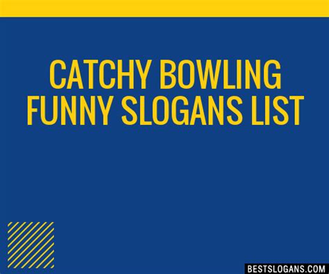 100 Catchy Bowling Funny Slogans 2024 Generator Phrases And Taglines
