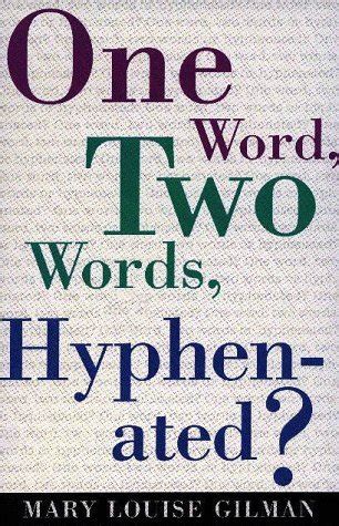 word  words hyphenated  mary  gilman