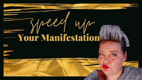 Speed Up Your Manifestations How To Manifest Faster Youtube
