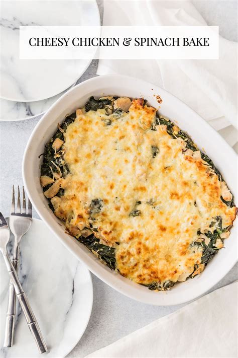 easy and delish cheesy chicken and spinach bake recipe chicken spinach