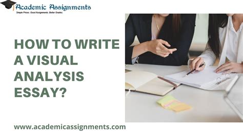 write  visual analysis essay academic assignments