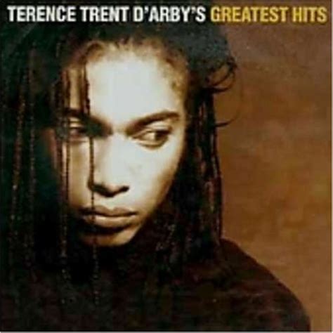 Terence Trent Darbys Greatest Hits Terence Trent Darby Release