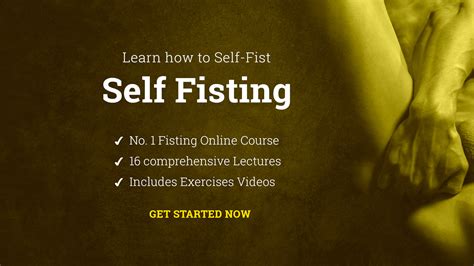 Anal Self Fisting Guide Learn How To Do Self Fisting → Tips To A