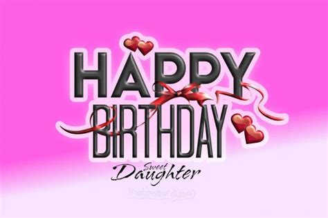 55 Sweet And Happy Birthday Wishes For Daughter Wishes For Daughter