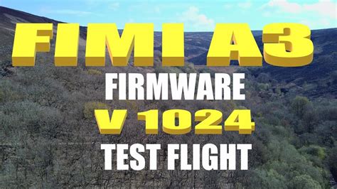 fimi  firmware  flight test youtube