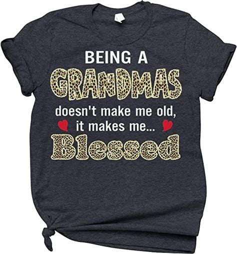 being a grandmas doesn t make me old it makes me blessed
