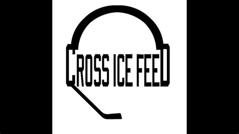 cross ice feed podcast  trade deadline deals  youtube