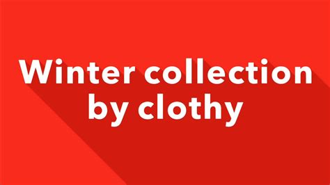 winter collection youtube