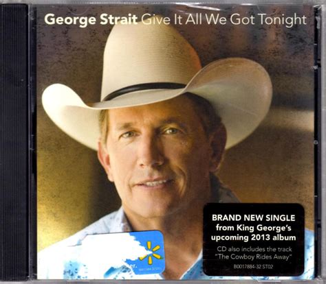 george strait give it all we got tonight 2012 cd