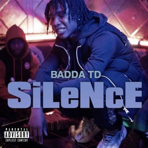Silence Single By Badda Td Spotify