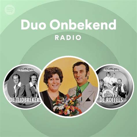 duo onbekend radio playlist  spotify spotify