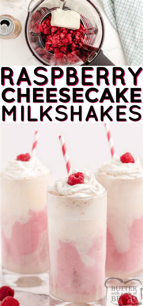 Raspberry Cheesecake Shakes Butter With A Side Of Bread