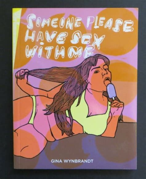 someone please have sex with me by gina wynbrandt 2016 trade