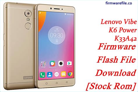 Lenovo Vibe K6 Power K33a42 Firmware Flash File Download [stock Rom