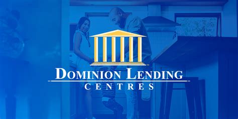 dominion lending centres canadas leading mortgage company