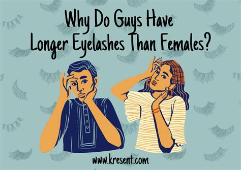 why do men have longer eyelashes kresent
