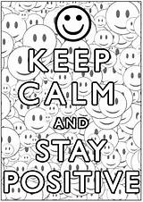Positive Coloring Calm Keep Pages Stay Printable Smiling Kids Adults Adult Print Coloriage Justcolor Sheets Color Quotes Smileys Positiveness Fun sketch template