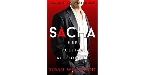 Sacha Her Russian Billionaire By Susan Westwood