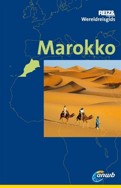 reisgids anwb wereldreisgids marokko anwb media  reisboekwinkel de zwerver