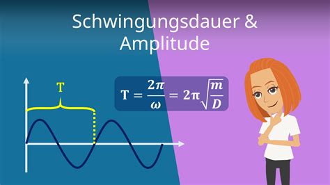 schwingungsdauer und amplitude berechnen pendel mit video