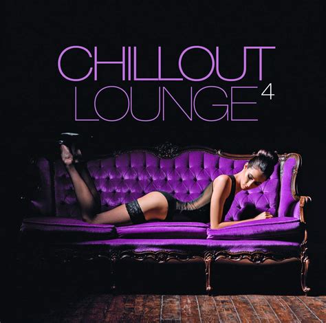 chillout lounge vol 4 uk music