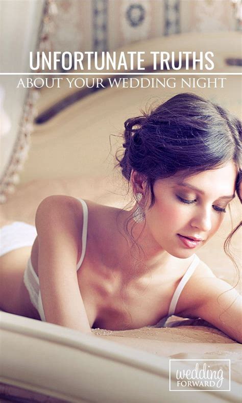 Unfortunate Wedding Night Truths And Alternatives Wedding