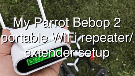 parrot bebop  portable wifi repeaterextender youtube