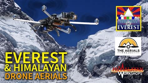 flying  drone  everest himalayan aerials youtube