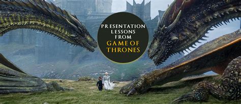 7 Ways Game Of Thrones Can Make Your Powerpoint