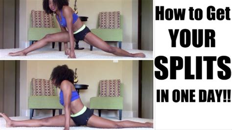 How To Get Your Splits In One Day Youtube