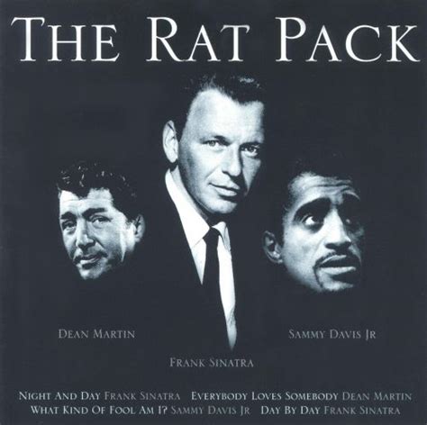 The Rat Pack Sammy Davis Jr Dean Martin The Rat Pack
