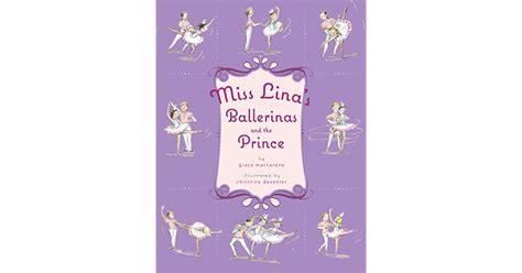 Miss Linas Ballerinas And The Prince By Grace Maccarone